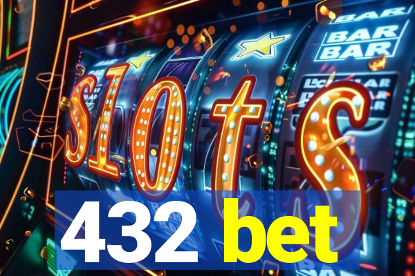 432 bet